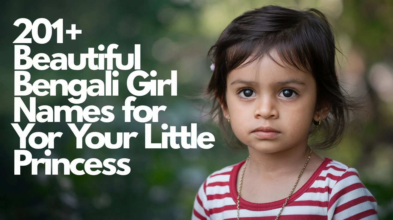 Beautiful Bengali Girl Names for Your Little Princess