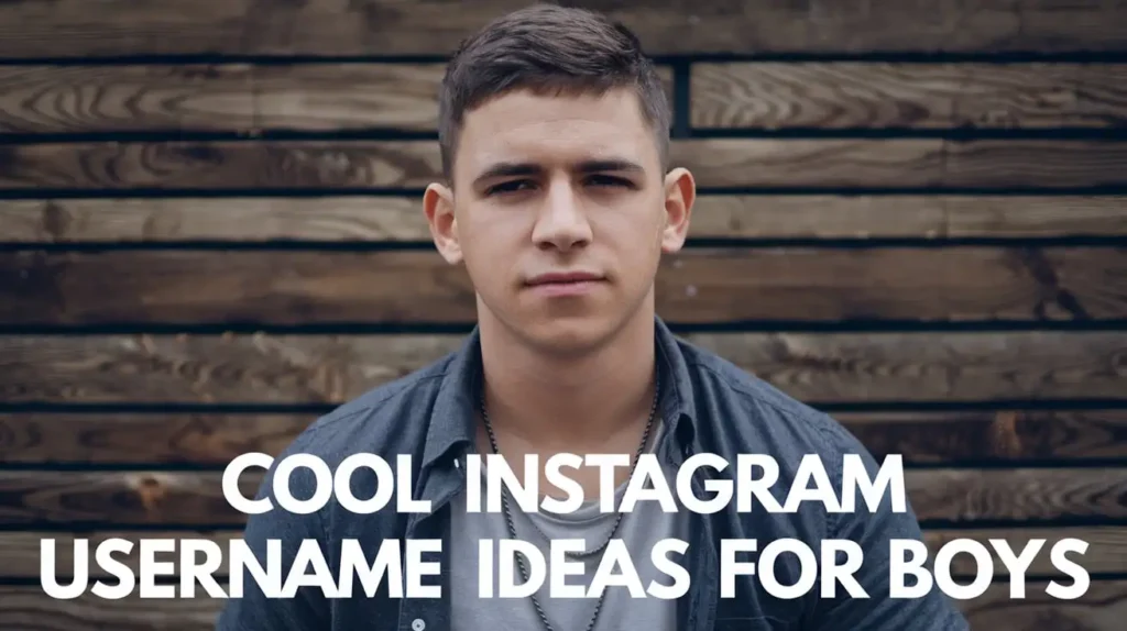 Cool Instagram Username Ideas for Boys