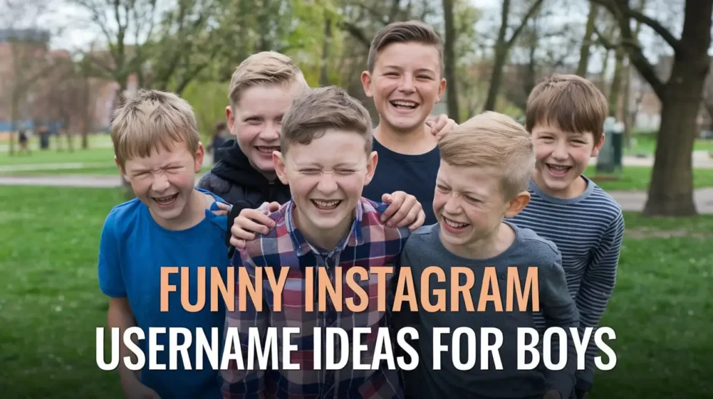 Funny Instagram Username Ideas for Boys