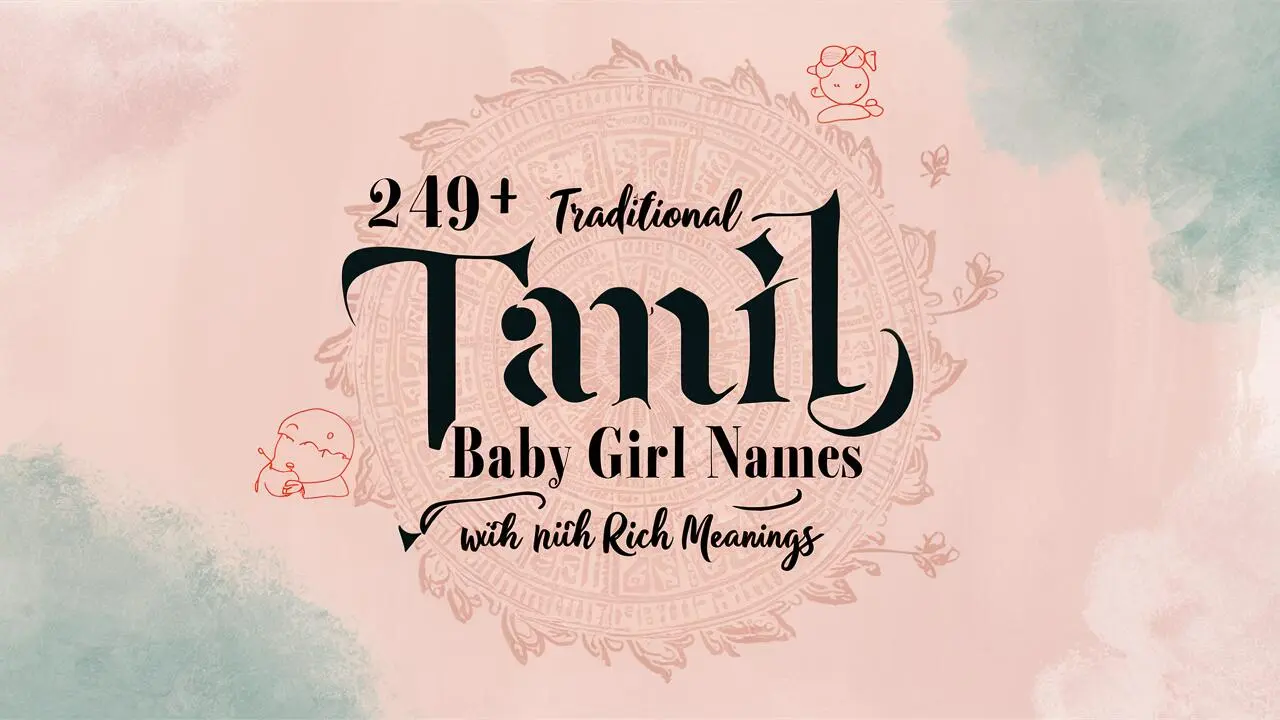 Traditional Tamil Baby Girl Names with Rich Meanings