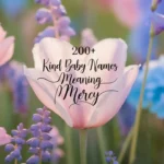 Kind Baby Names Meaning Mercy