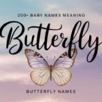 Baby Names Meaning Butterfly